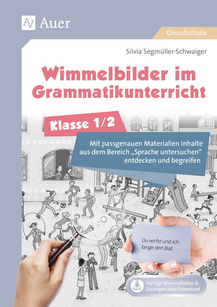 Produktbild: Wimmelbilder im Grammatikunterricht - Klasse 1/2 | Silvia Segmüller-Schwaiger