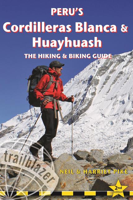 Produktbild: Peru's Cordilleras Blanca & Huayhuash Hiking & Biking | Neil Pike, Harriet Pike