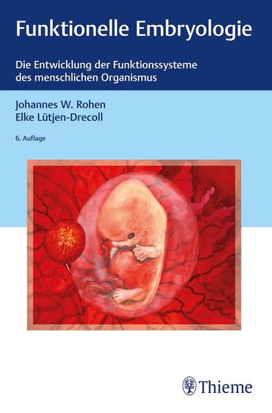 Produktbild: Funktionelle Embryologie | Johannes W. Rohen, Elke Lütjen-Drecoll