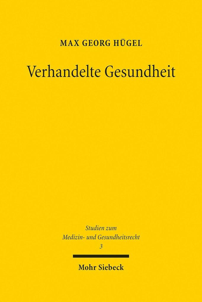 Produktbild: Verhandelte Gesundheit | Max Georg Hügel