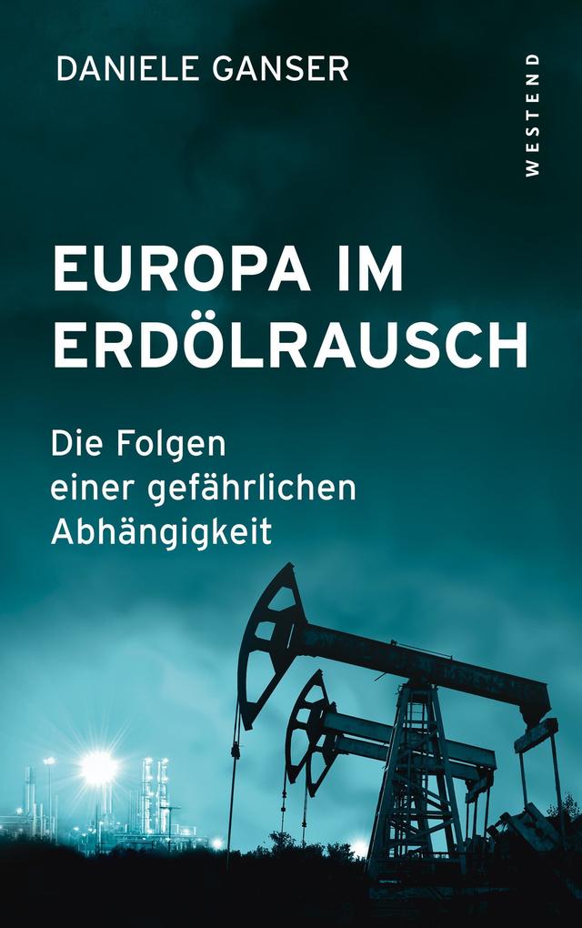 Produktbild: Europa im Erdölrausch | Daniele Ganser