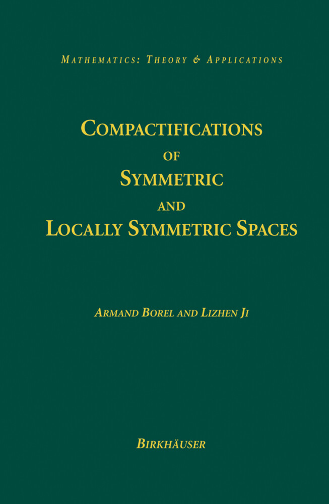 Compactifications of Symmetric and Locally Symmetric Spaces als Buch (gebunden)