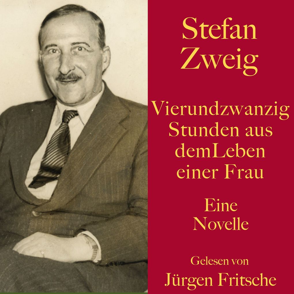 Produktbild: Stefan Zweig: Vierundzwanzig Stunden aus dem Leben einer Frau | Stefan Zweig