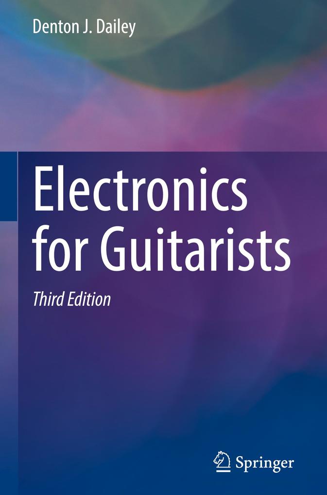 Produktbild: Electronics for Guitarists | Denton J. Dailey