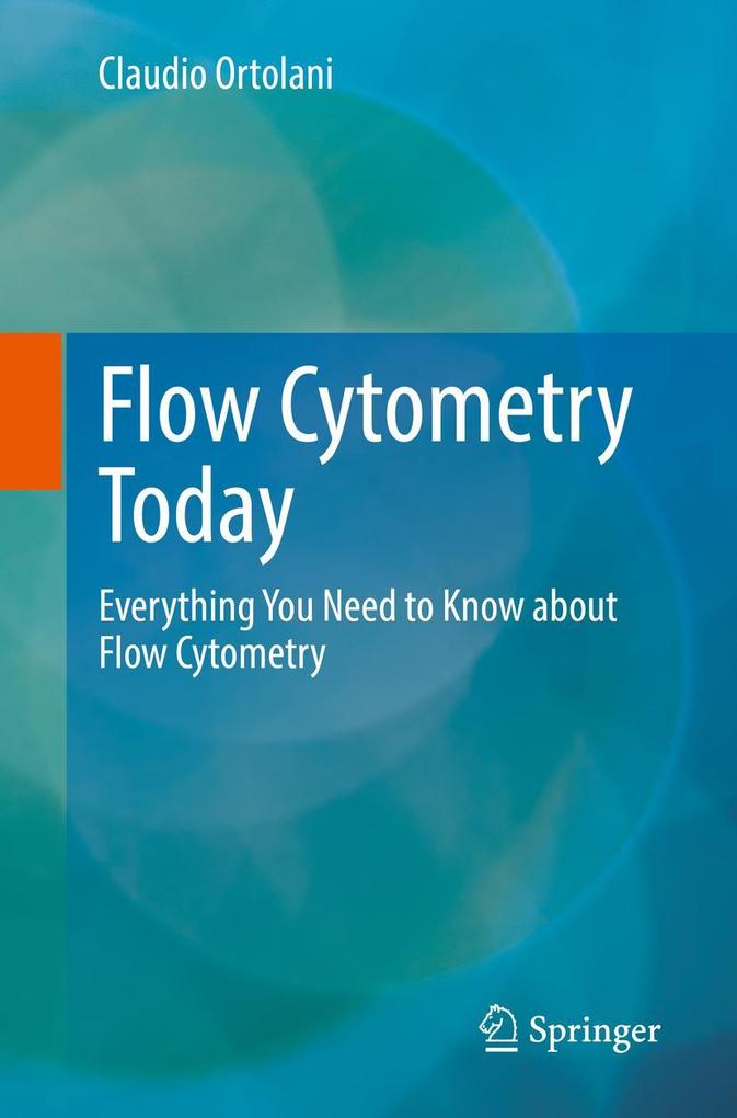 Produktbild: Flow Cytometry Today | Claudio Ortolani