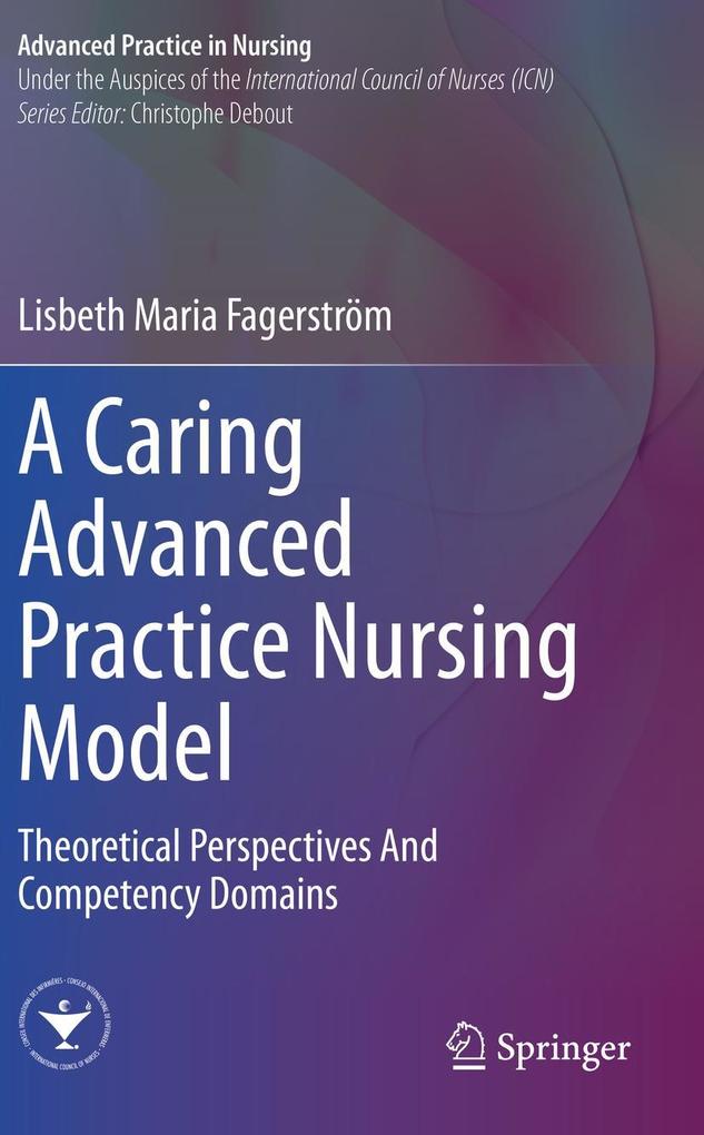 Produktbild: A Caring Advanced Practice Nursing Model | Lisbeth Maria Fagerström