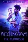 Witching Ways (The Sid & Sin Series, #4)
