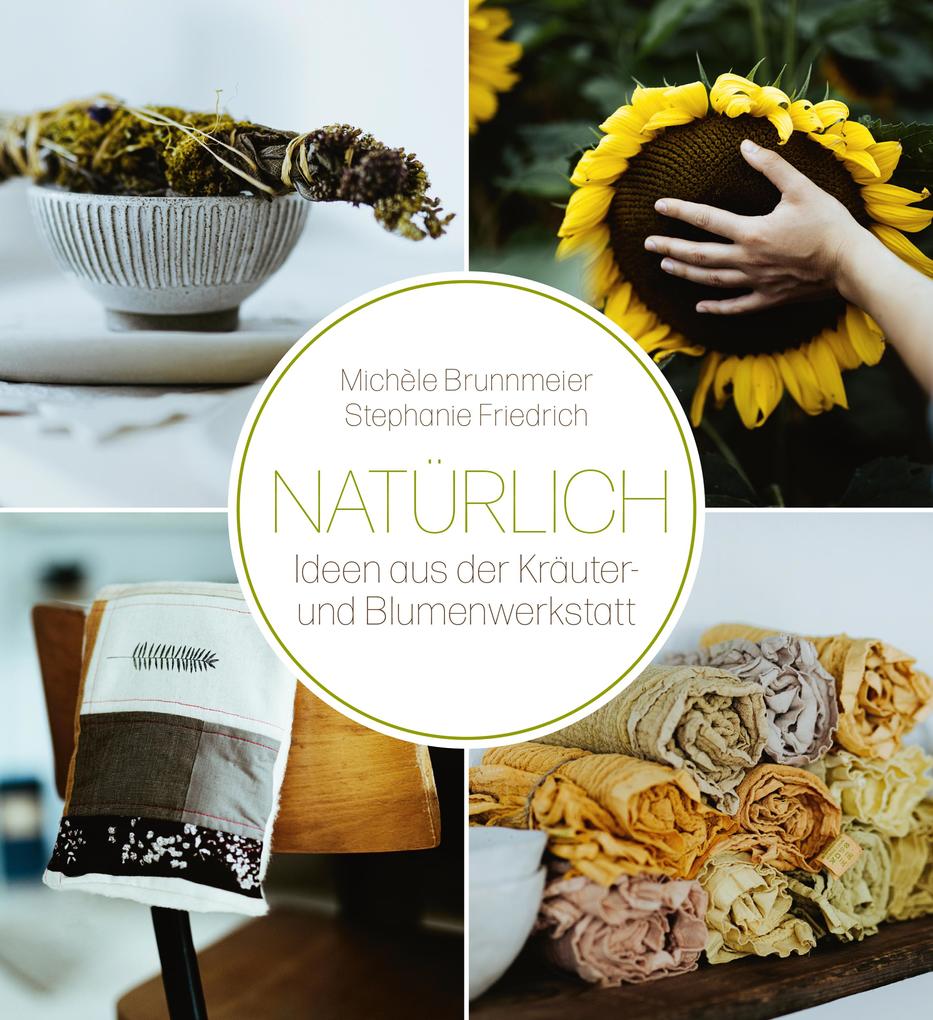 Produktbild: Natürlich | Michèle Brunnmeier, Stephanie Friedrich