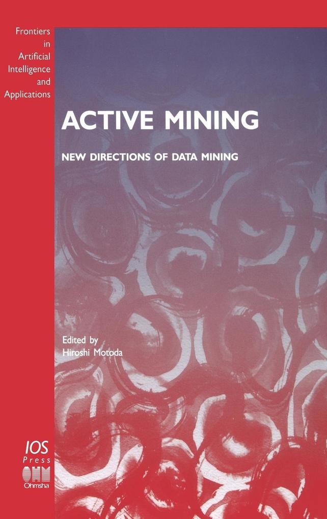 Active Mining - New Directions of Data Mining als Buch (gebunden)