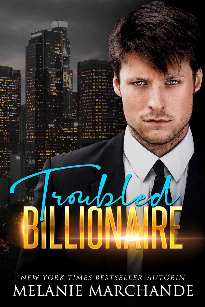 Produktbild: Troubled Billionaire | Melanie Marchande