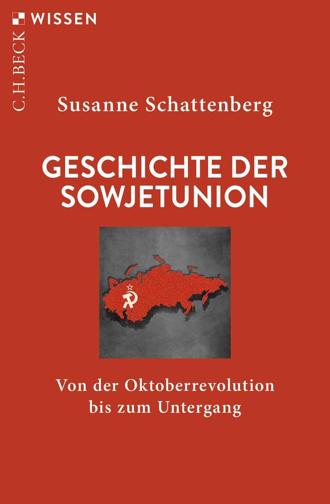 Produktbild: Geschichte der Sowjetunion | Susanne Schattenberg