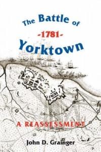 The Battle of Yorktown, 1781: A Reassessment als Buch (gebunden)