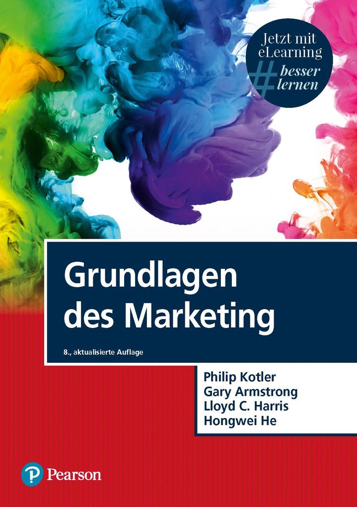 Produktbild: Grundlagen des Marketing | Philip Kotler, Gary Armstrong, Lloyd C. Harris, Hongwei He
