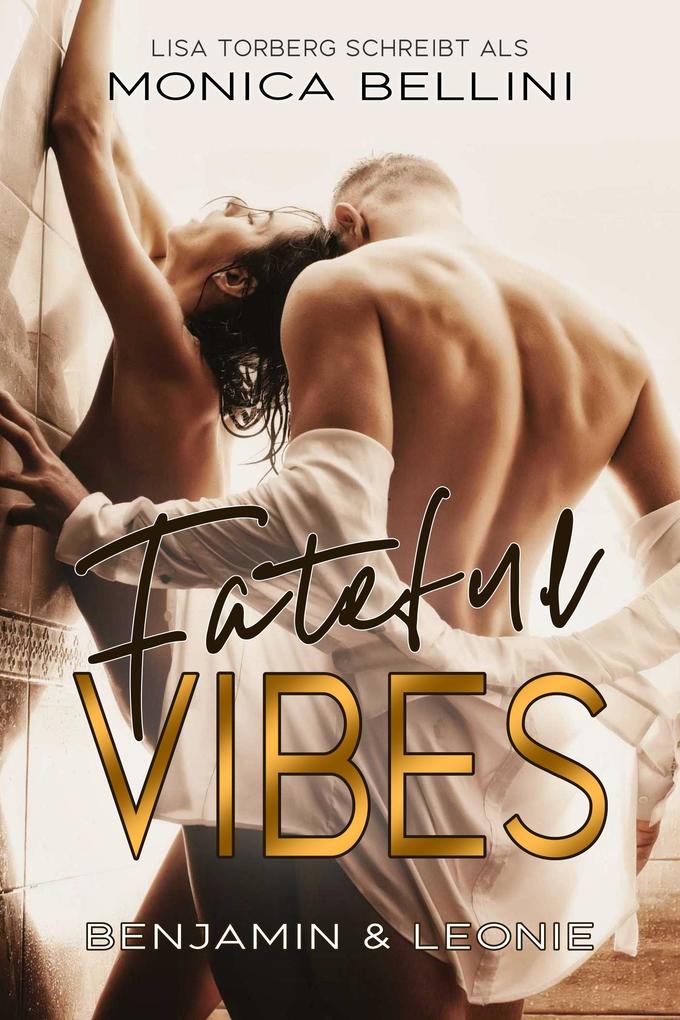Produktbild: Fateful Vibes: Benjamin & Leonie | Lisa Torberg, Monica Bellini