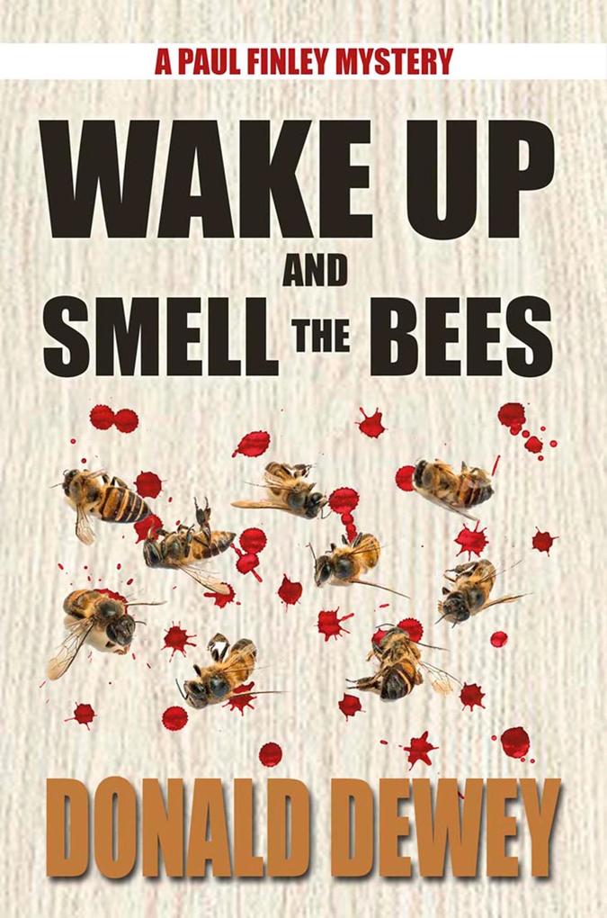 Produktbild: Wake Up and Smell the Bees | Donald Dewey
