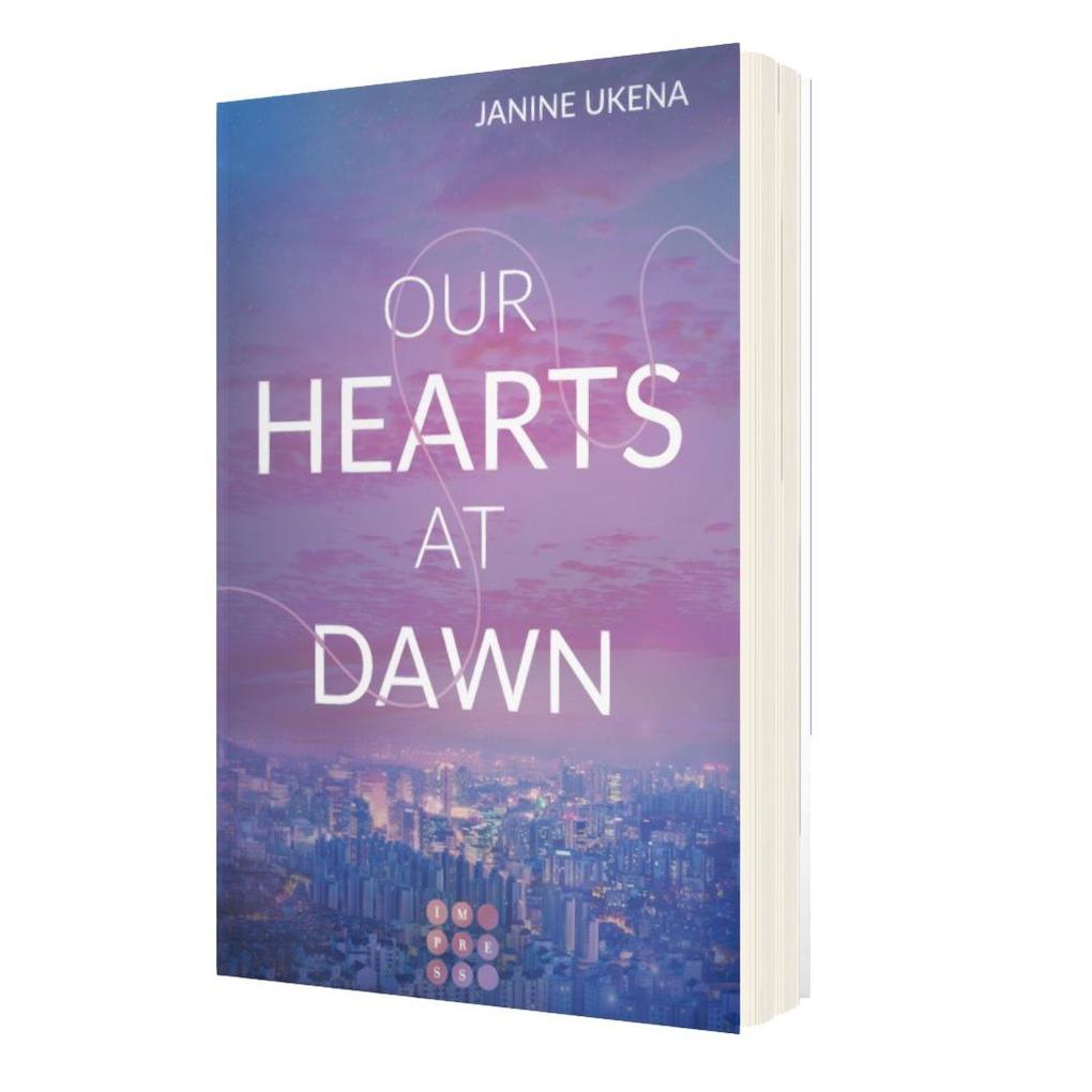 Weitere Ansicht: Our Hearts at Dawn (Seoul Dreams 2) | Janine Ukena