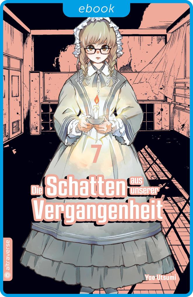 Produktbild: Die Schatten aus unserer Vergangenheit 07 | Yae Utsumi