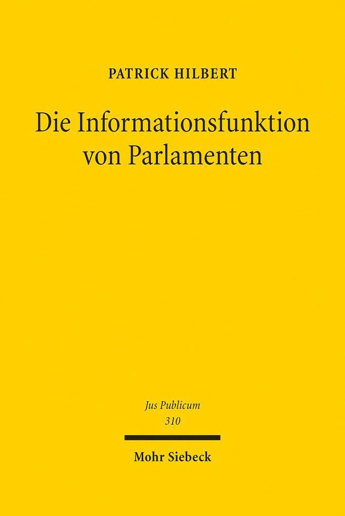 Produktbild: Die Informationsfunktion von Parlamenten | Patrick Hilbert