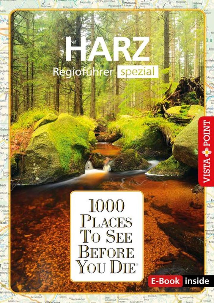 Produktbild: 1000 Places To See Before You Die - Harz | Rasso Knoller, Christian Nowak, Janett Schindler