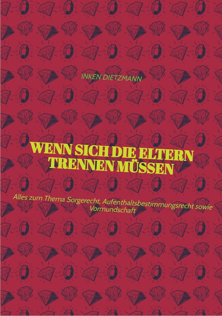 Produktbild: Wenn sich die Eltern Trennen müssen | Inken Dietzmann