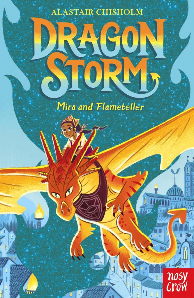Produktbild: Dragon Storm: Mira and Flameteller | Alastair Chisholm