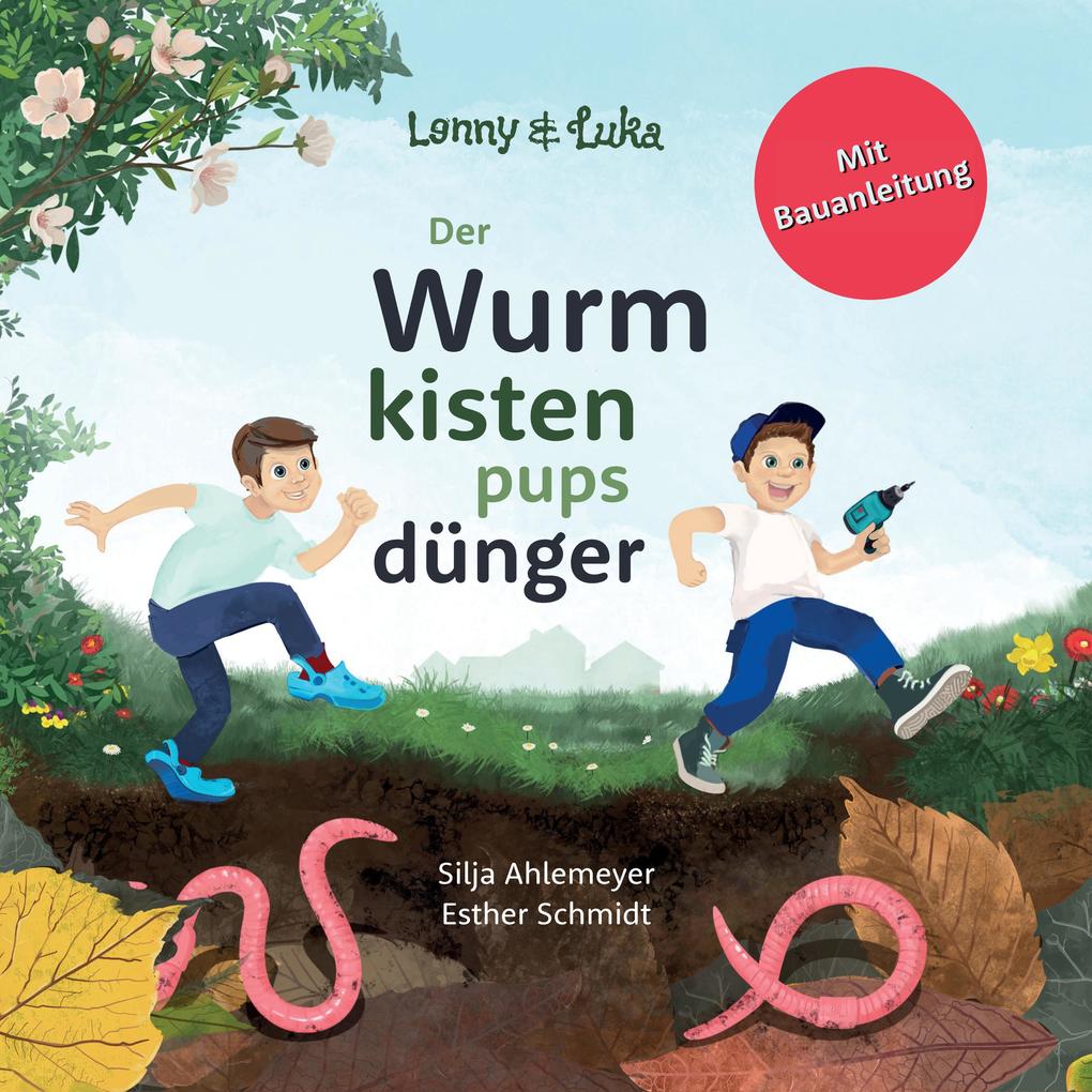 Produktbild: Lenny und Luka: Der Wurmkistenpupsdünger | Silja Ahlemeyer