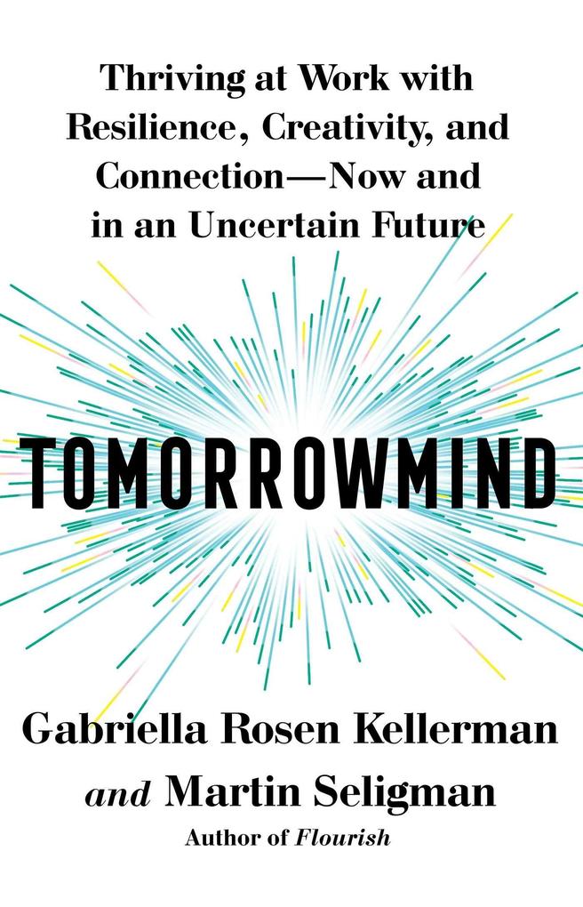 Produktbild: Tomorrowmind | Gabriella Rosen Kellerman, Martin E P Seligman