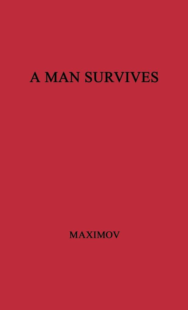 A Man Survives als Buch (gebunden)