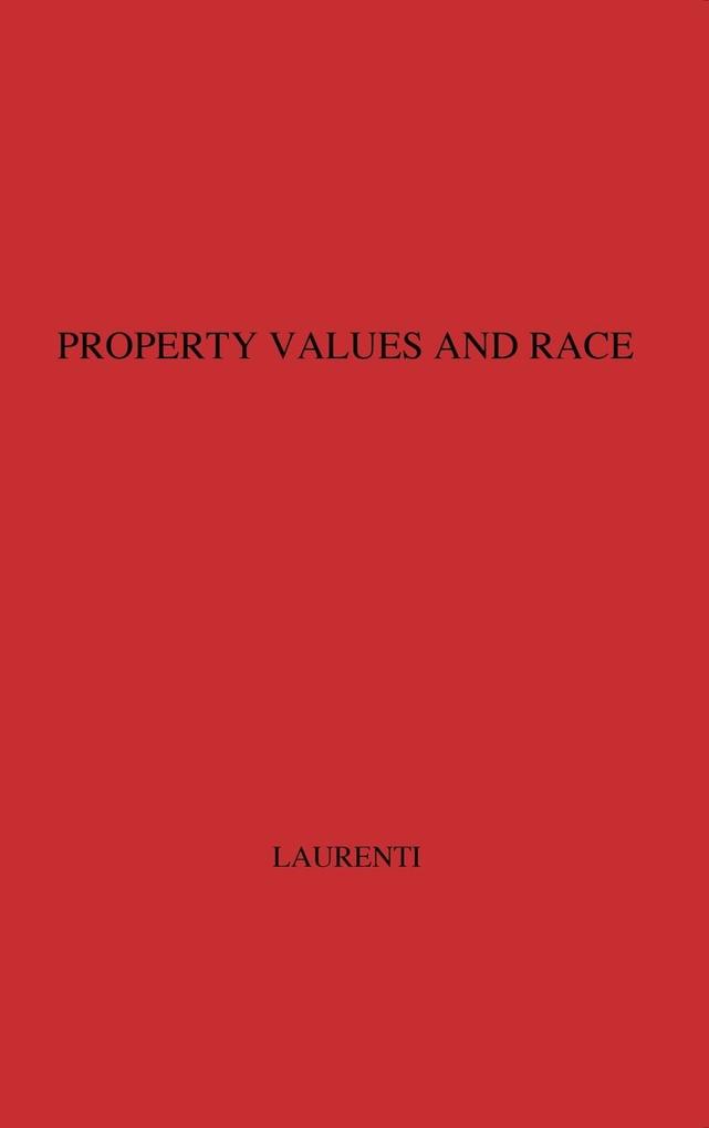 Property Values and Race als Buch (gebunden)