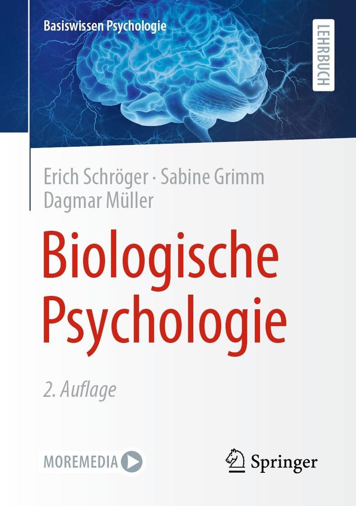 Produktbild: Biologische Psychologie | Erich Schröger, Sabine Grimm, Dagmar Müller