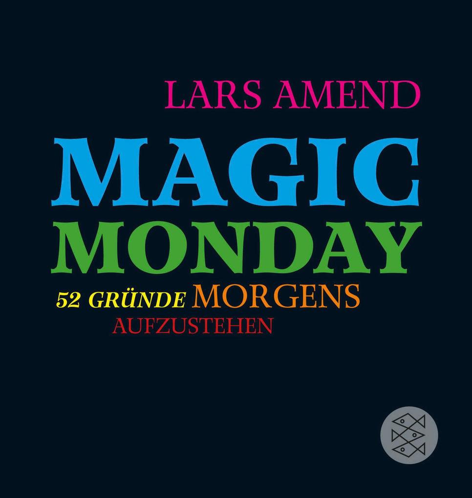Produktbild: Magic Monday - 52 Gründe morgens aufzustehen | Lars Amend