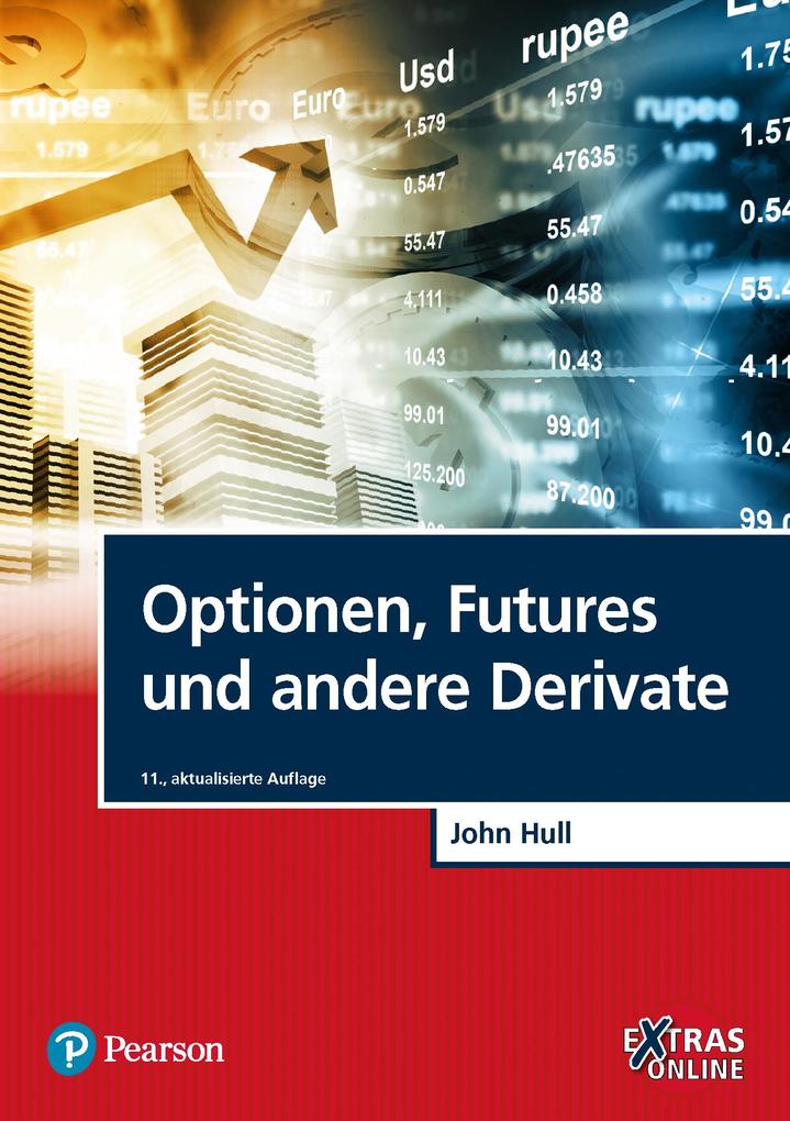 Produktbild: Optionen, Futures und andere Derivate | John C. Hull