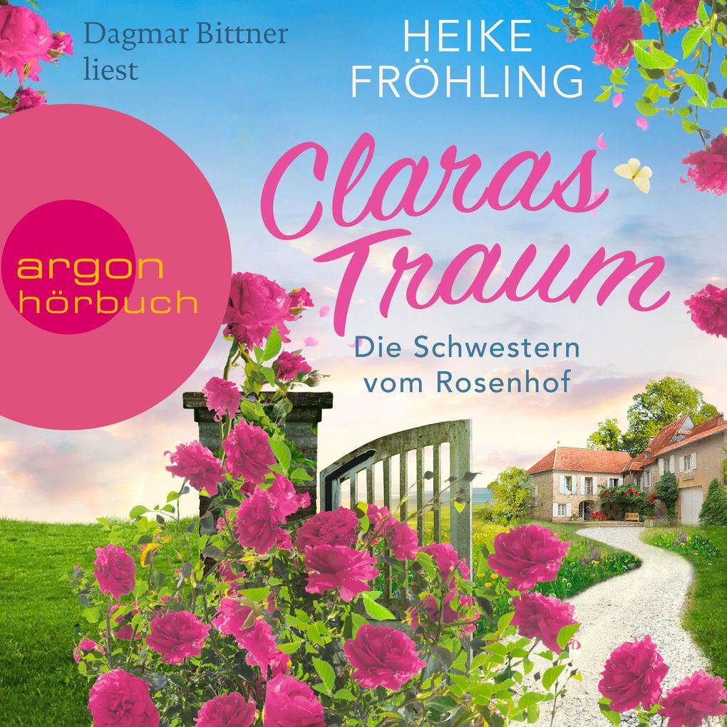 Produktbild: Die Schwestern vom Rosenhof. Claras Traum | Heike Fröhling