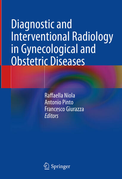 Produktbild: Diagnostic and Interventional Radiology in Gynecological and Obstetric Diseases