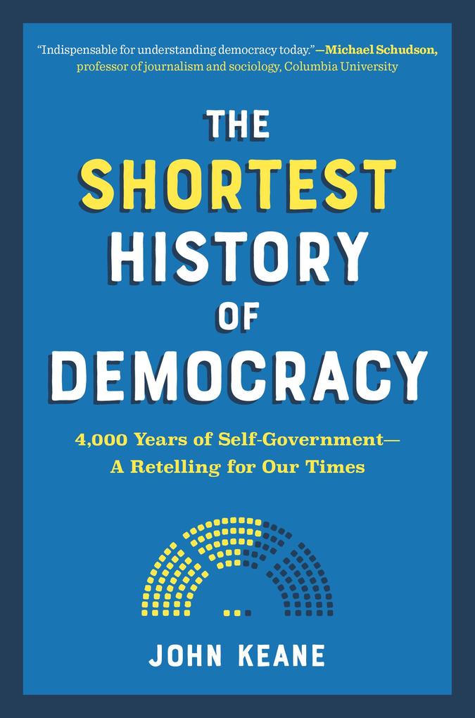 Produktbild: The Shortest History of Democracy | John Keane