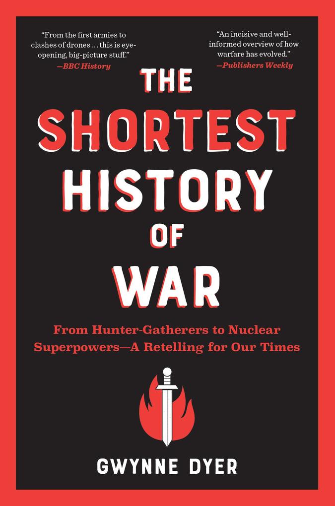 Produktbild: The Shortest History of War | Gwynne Dyer