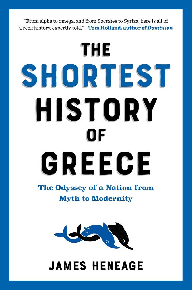 Produktbild: The Shortest History of Greece | James Heneage