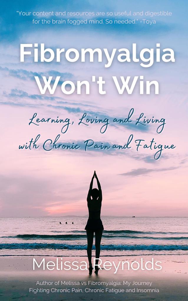 Produktbild: Fibromyalgia Won't Win | Melissa Reynolds