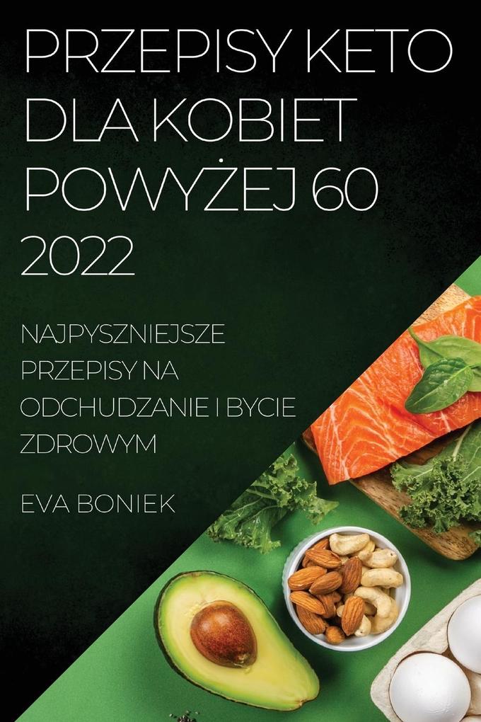 Produktbild: PRZEPISY KETO DLA KOBIET POWYEJ 60 | Eva Boniek