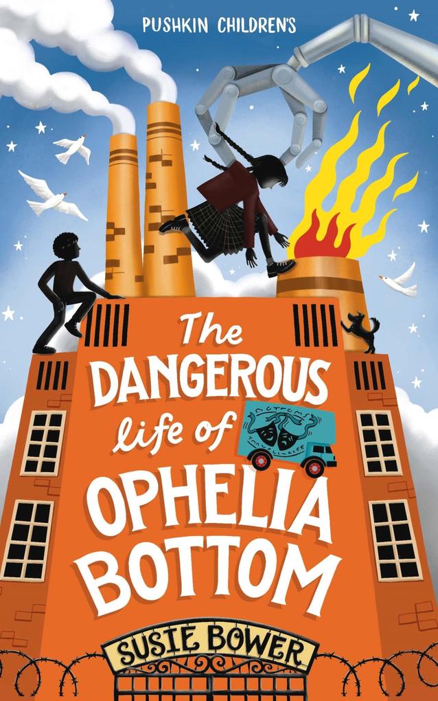 Produktbild: The Dangerous Life of Ophelia Bottom | Susie Bower
