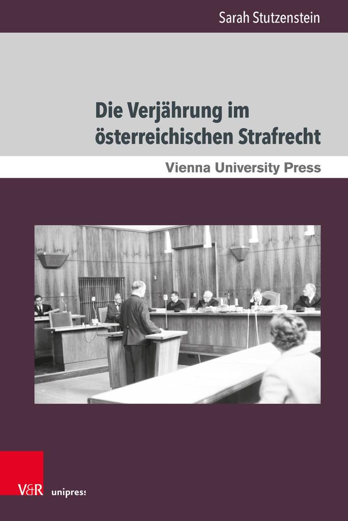 Produktbild: Die Verjährung im österreichischen Strafrecht | Sarah Stutzenstein