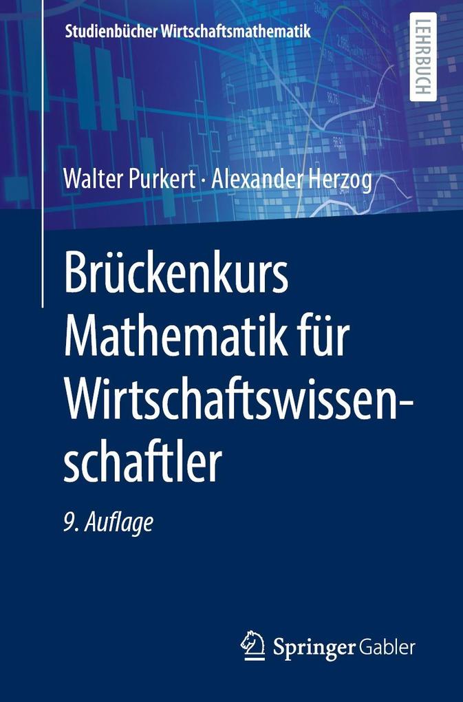 Produktbild: Brückenkurs Mathematik für Wirtschaftswissenschaftler | Walter Purkert, Alexander Herzog