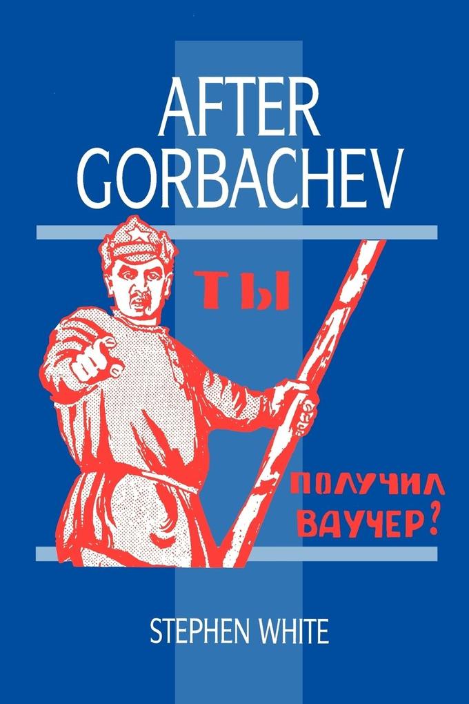 After Gorbachev als Taschenbuch