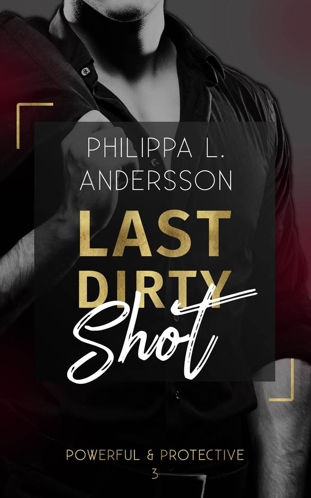 Produktbild: Last Dirty Shot | Philippa L. Andersson