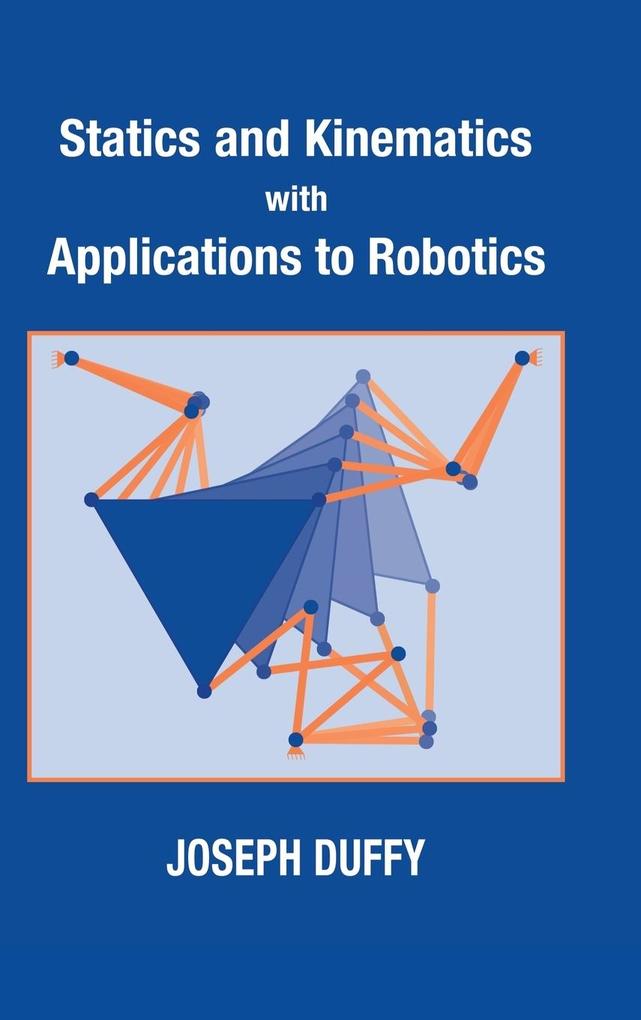 Statics and Kinematics with Applications to Robotics als Buch (gebunden)