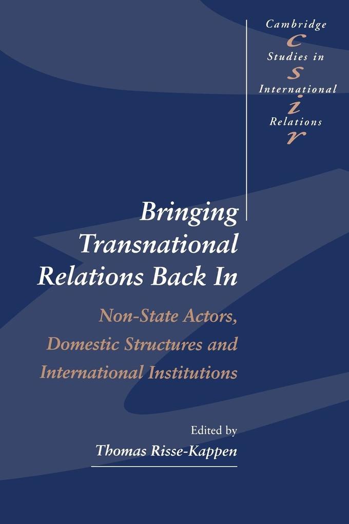 Bringing Transnational Relations Back in als Taschenbuch