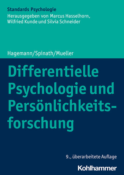 Produktbild: Differentielle Psychologie und Persönlichkeitsforschung | Dirk Hagemann, Frank M. Spinath, Erik M. Mueller