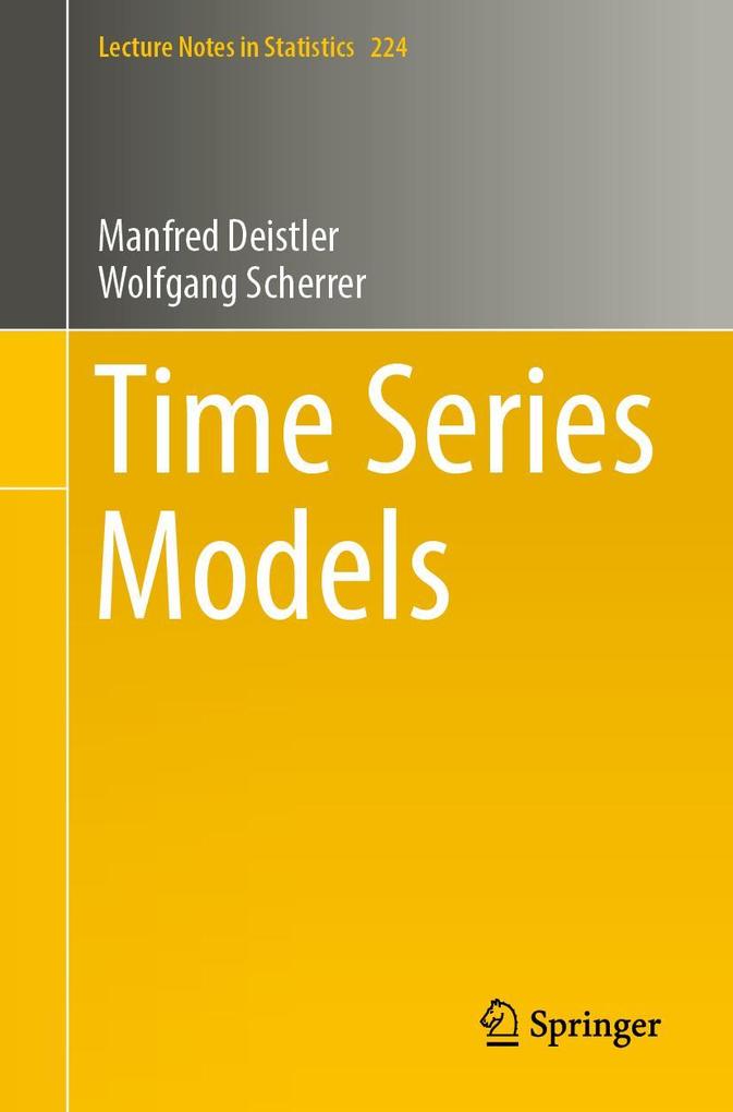 Produktbild: Time Series Models | Manfred Deistler, Wolfgang Scherrer