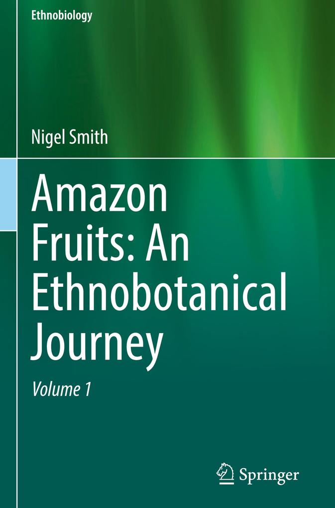 Produktbild: Amazon Fruits: An Ethnobotanical Journey | Nigel Smith