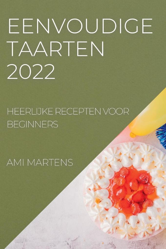 Produktbild: EENVOUDIGE TAARTEN 2022 | Ami Martens